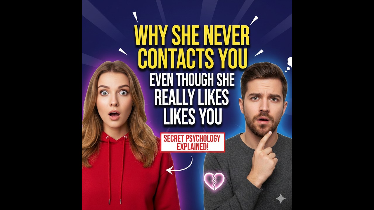 Why She Never Contacts You Even Though She Really Likes You