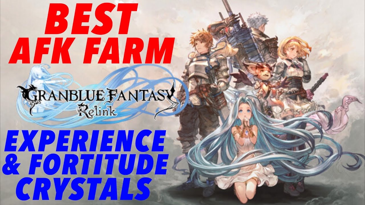 Best AFK Farm Exploit - Infinite Experience & Fortitude Crystals - Granblue Fantasy: Relink