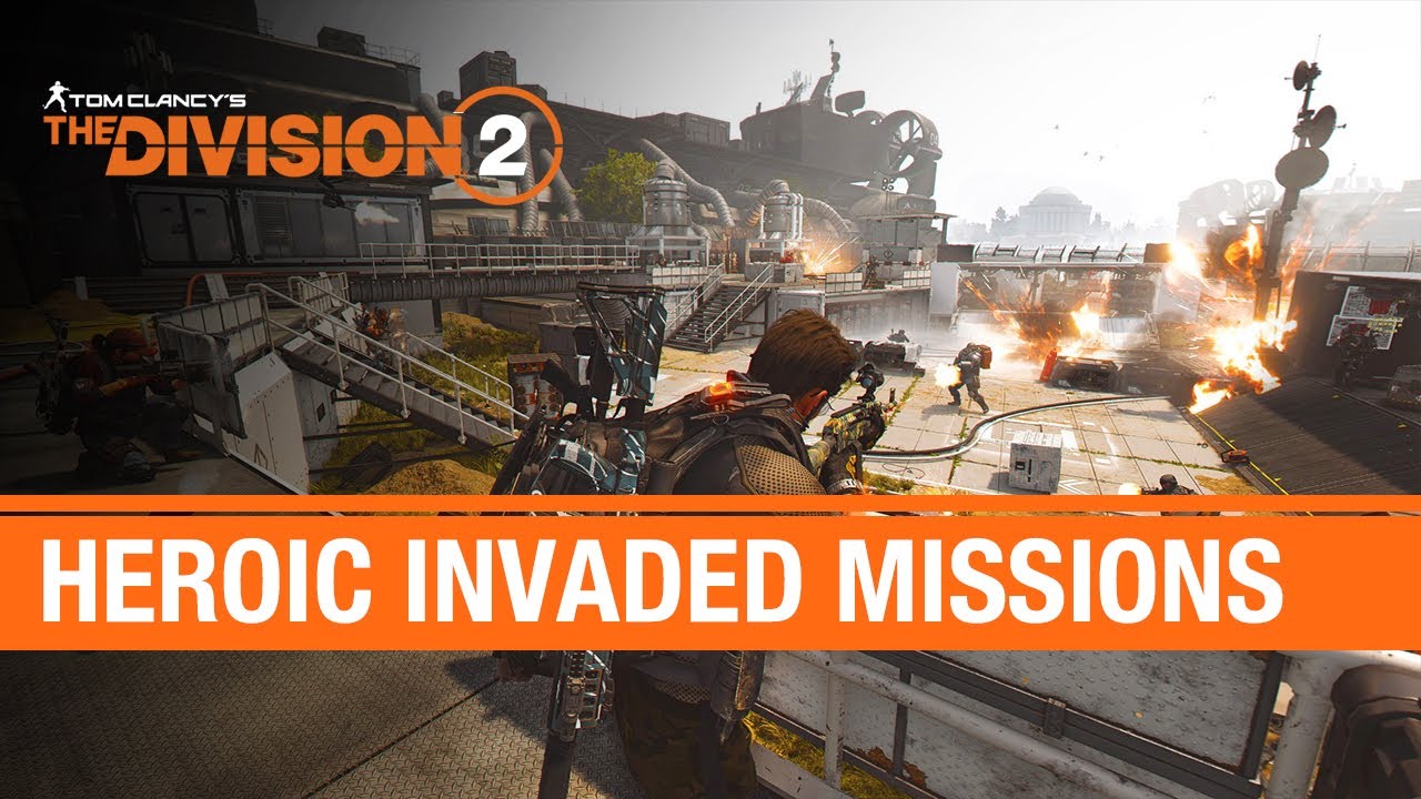 The Division 2 - TU6: Heroic Invaded Missions