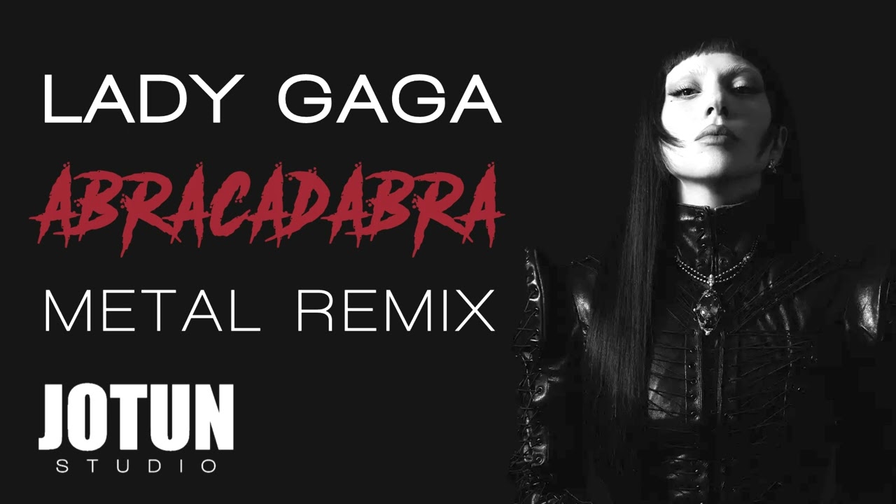 Lady Gaga - Abracadabra (metal remix cover)