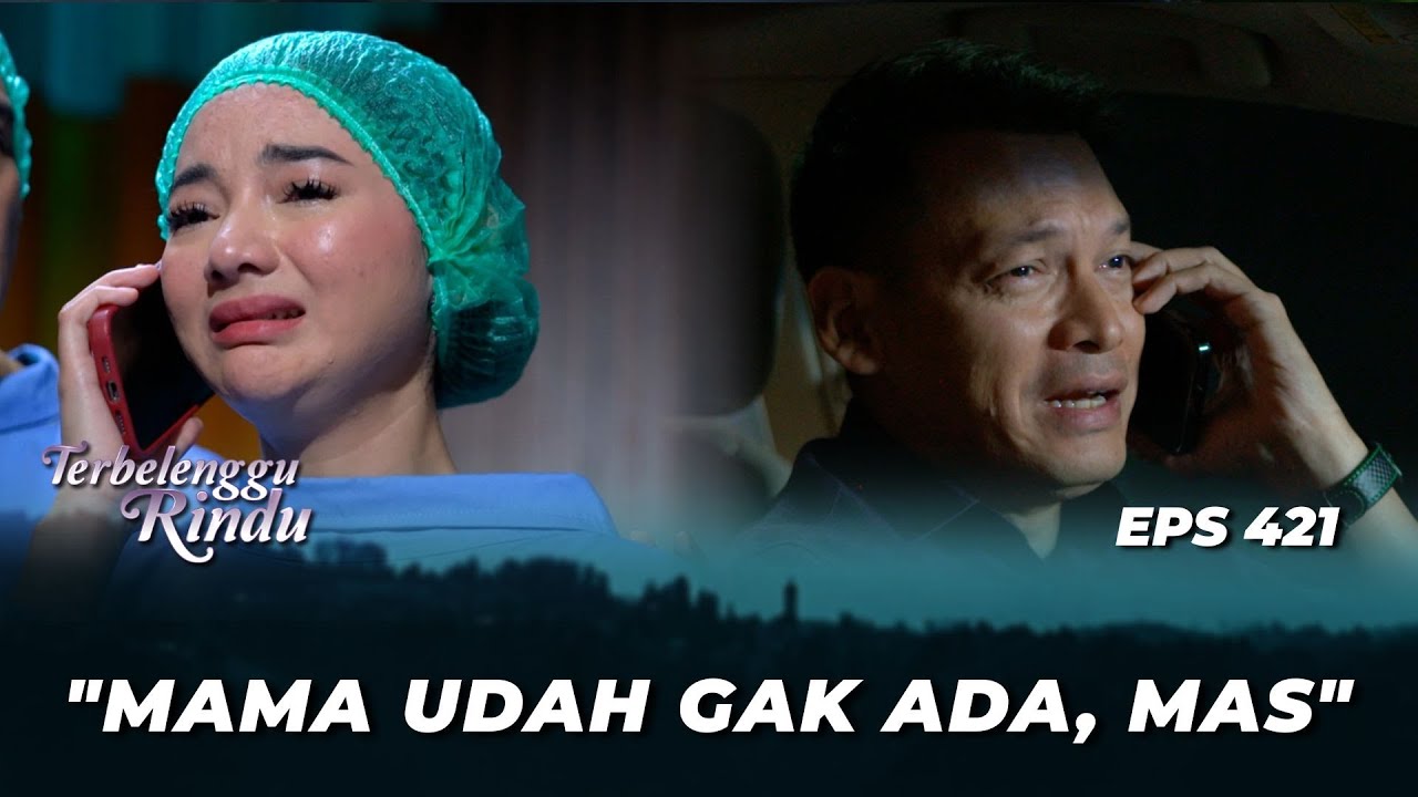 MARCELL GAK MERASA BERSALAH TELAH MEMBUNUH MAMA RATNA⁉️ - TERBELENGGU RINDU EPS 421 (Glenca Chysara)