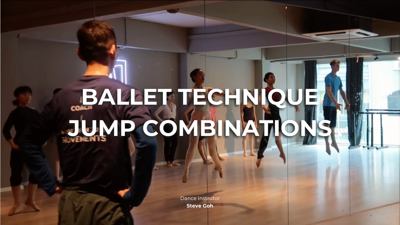 Danztech Studio | Ballet Technique Jump Combinations | Dance Instructor Steve Goh