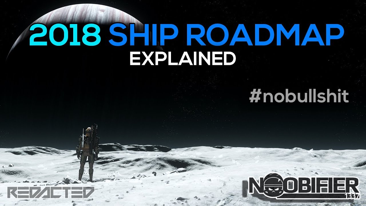 2018 SHIP ROADMAP explained - Star Citizen