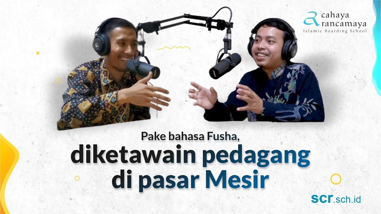 Percakapan Bahasa Arab Tentang Kehidupan di Mesir dan Al-Azhar | Podcast