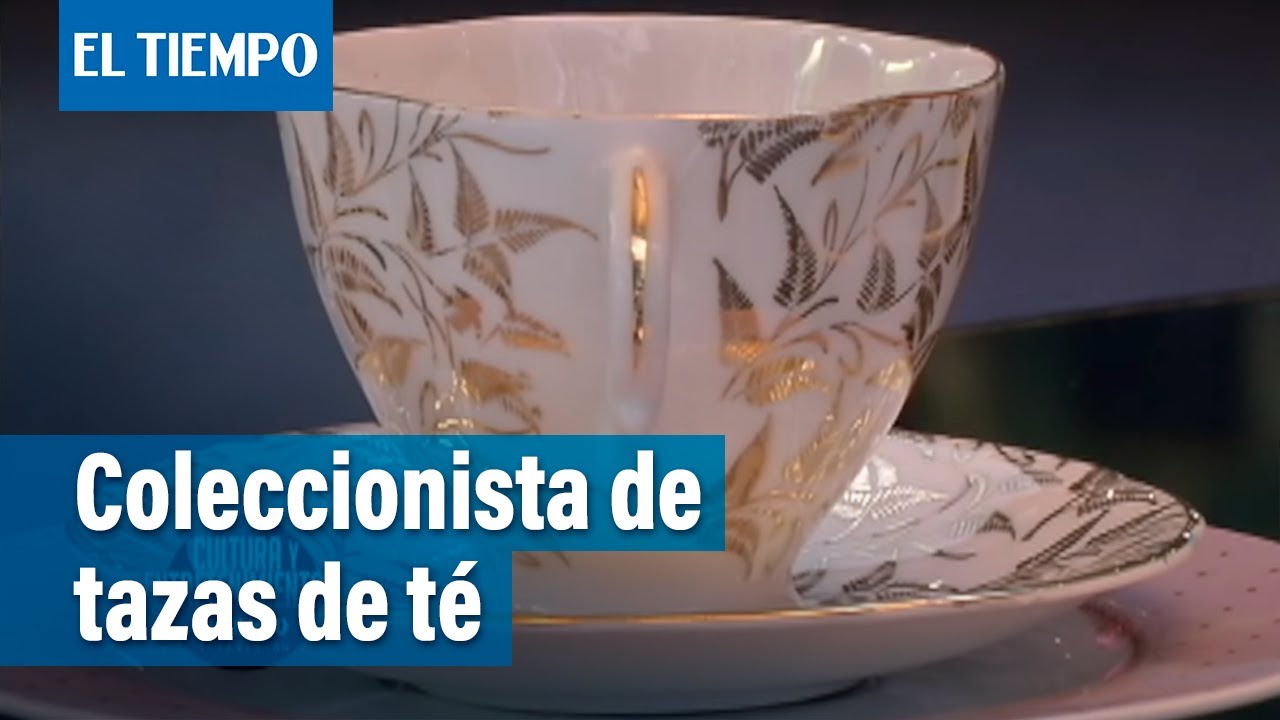 Los tesoros del coleccionista de tazas de té | Cultura y Entretenimiento | El Tiempo