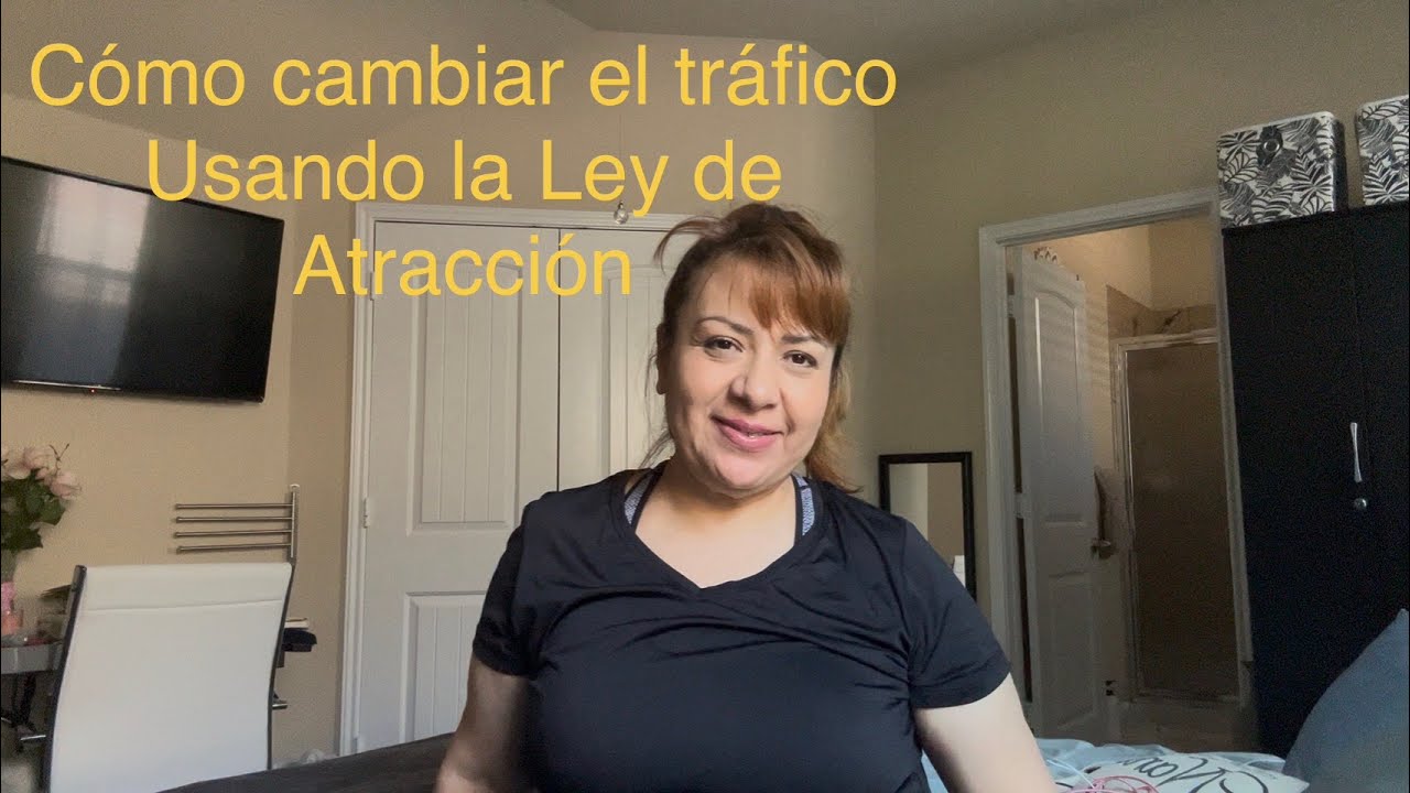 Cómo cambiar el tráfico con la ley de atracción 