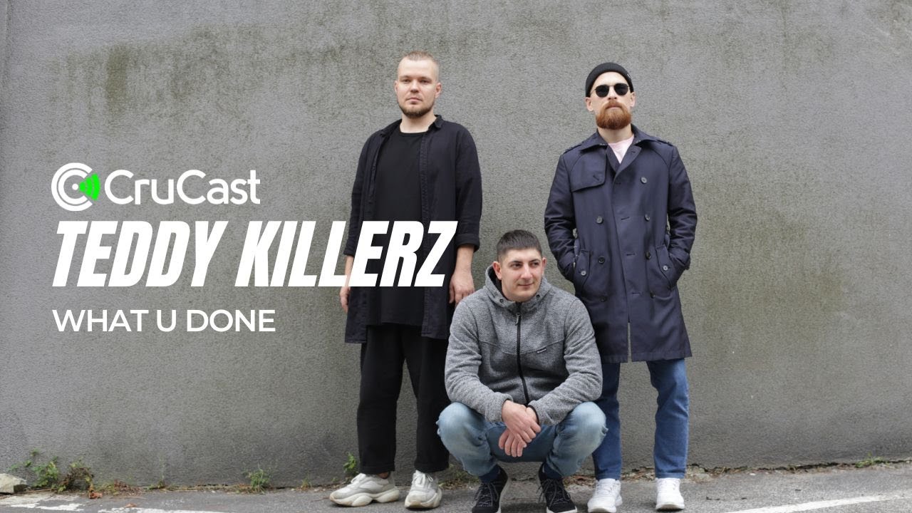 Teddy Killerz - What U Done