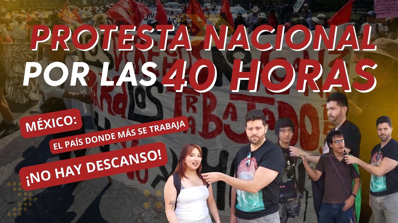 La Marcha Nacional por las 40 Horas Laborales