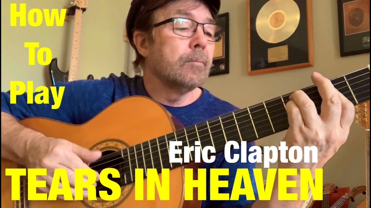 How To Play - Tears  In Heaven - Eric Clapton