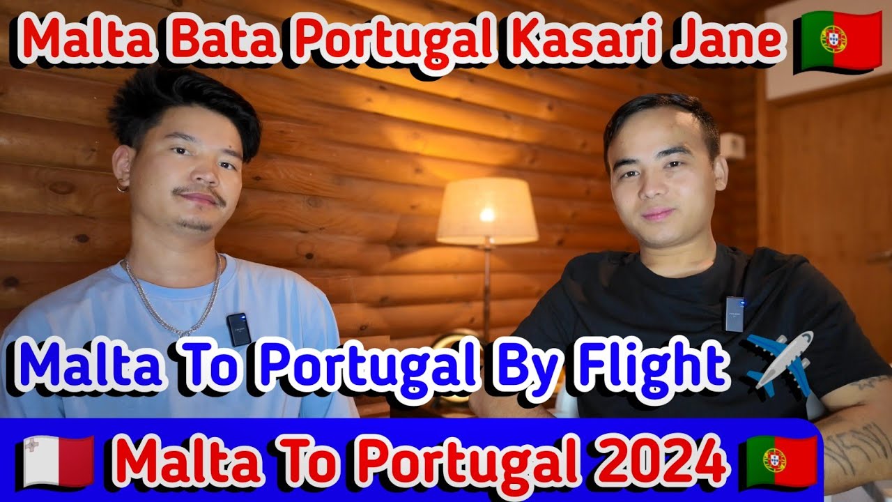 Malta Bata Portugal Kasari Jane | Malta To Portugal | Malta To Portugal By Flight | Malta Portugal