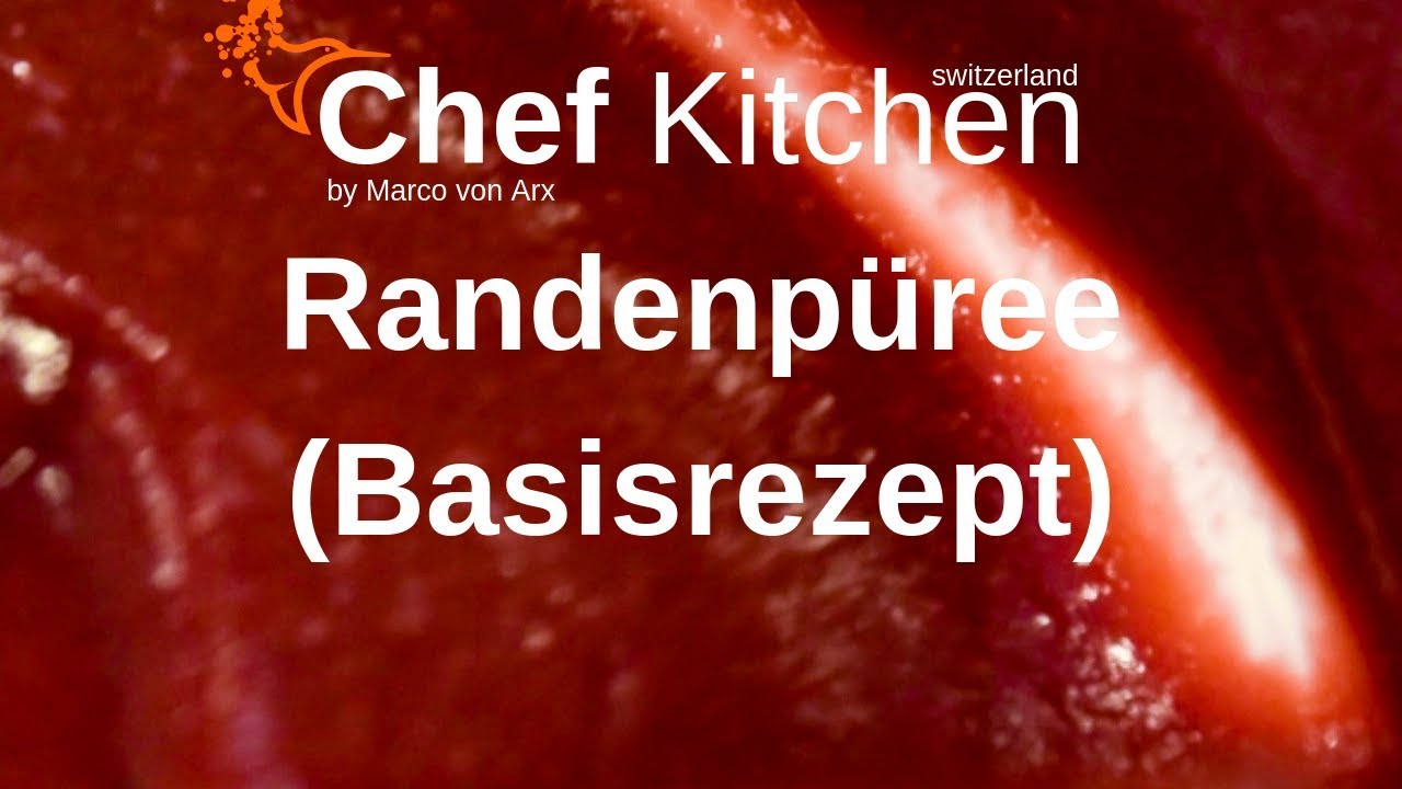 Randenp&uuml;ree (Basisrezept) |Chef Kitchen