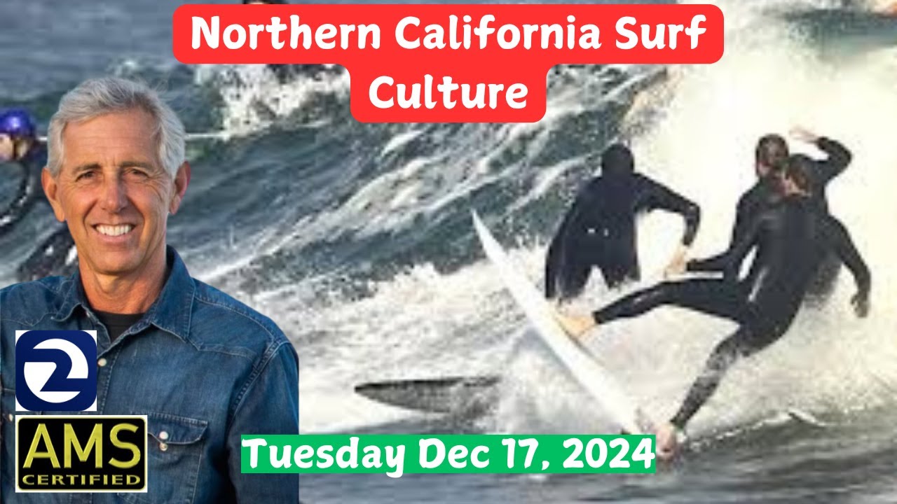 Northern California Surf Culture 101.  Holiday Rain Chances.