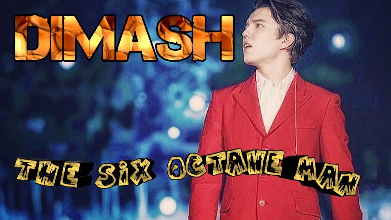 Dimash | The Six Octave Man HD