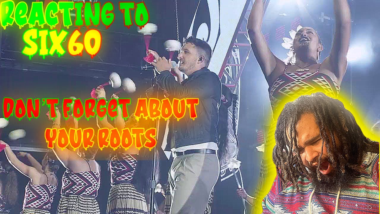 Reacting To | SIX60 - Kia Mau Ki Tō Ūkaipō/Don't Forget Your Roots (Live at Western Springs 2020)