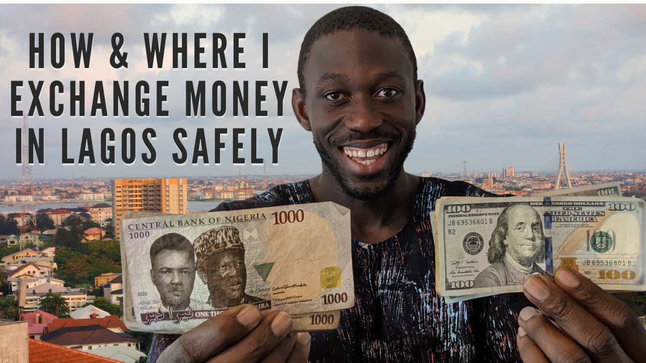 HOW AND WHERE TO EXCHANGE MONEY IN LAGOS NIGERIA ( From Dollars, Pounds or Euro to Naira )
