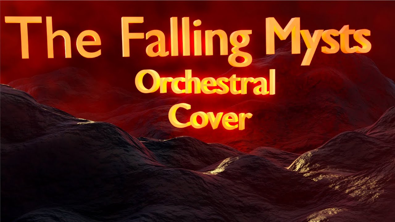 The Falling Mysts (Dimrain47) Orchestral Cover/Remix by ZappStone