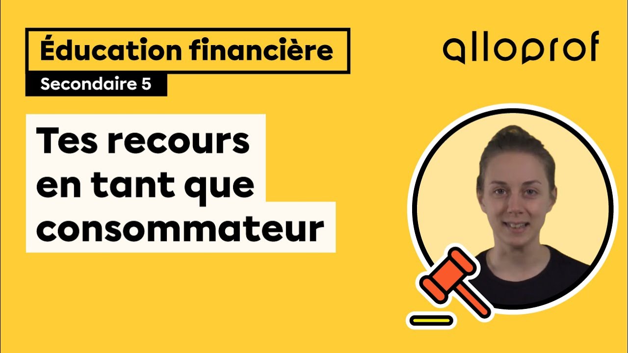 Tes recours en tant que consommateur | Éducation financière | Alloprof