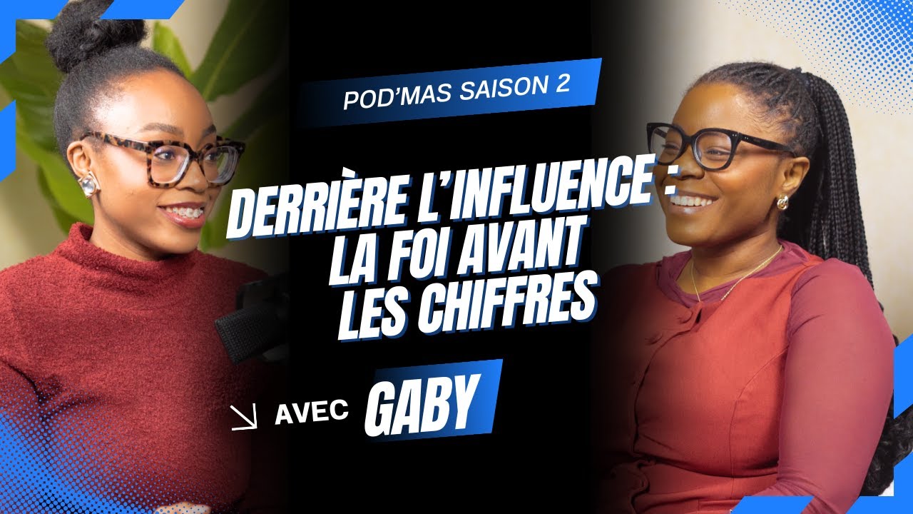 Derrière l'influence : la foi avant les chiffres avec @GabyDrkn