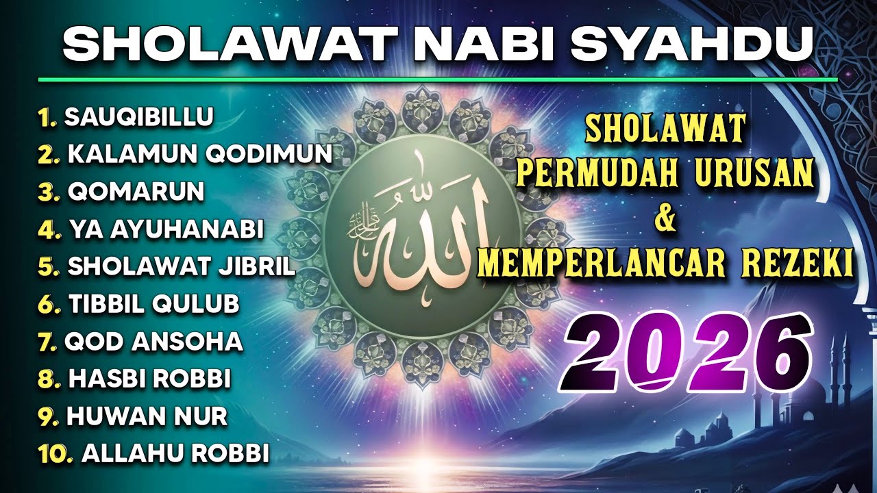 SHOLAWAT NABI MERDU TERBARU 2026 | SHOLAWAT PERMUDAH SEGALA URUSAN | QOMARUN