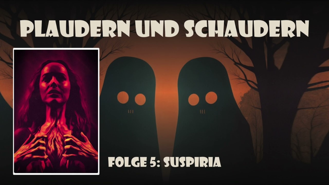 Plaudern und Schaudern | Suspiria (2018) | Podcast