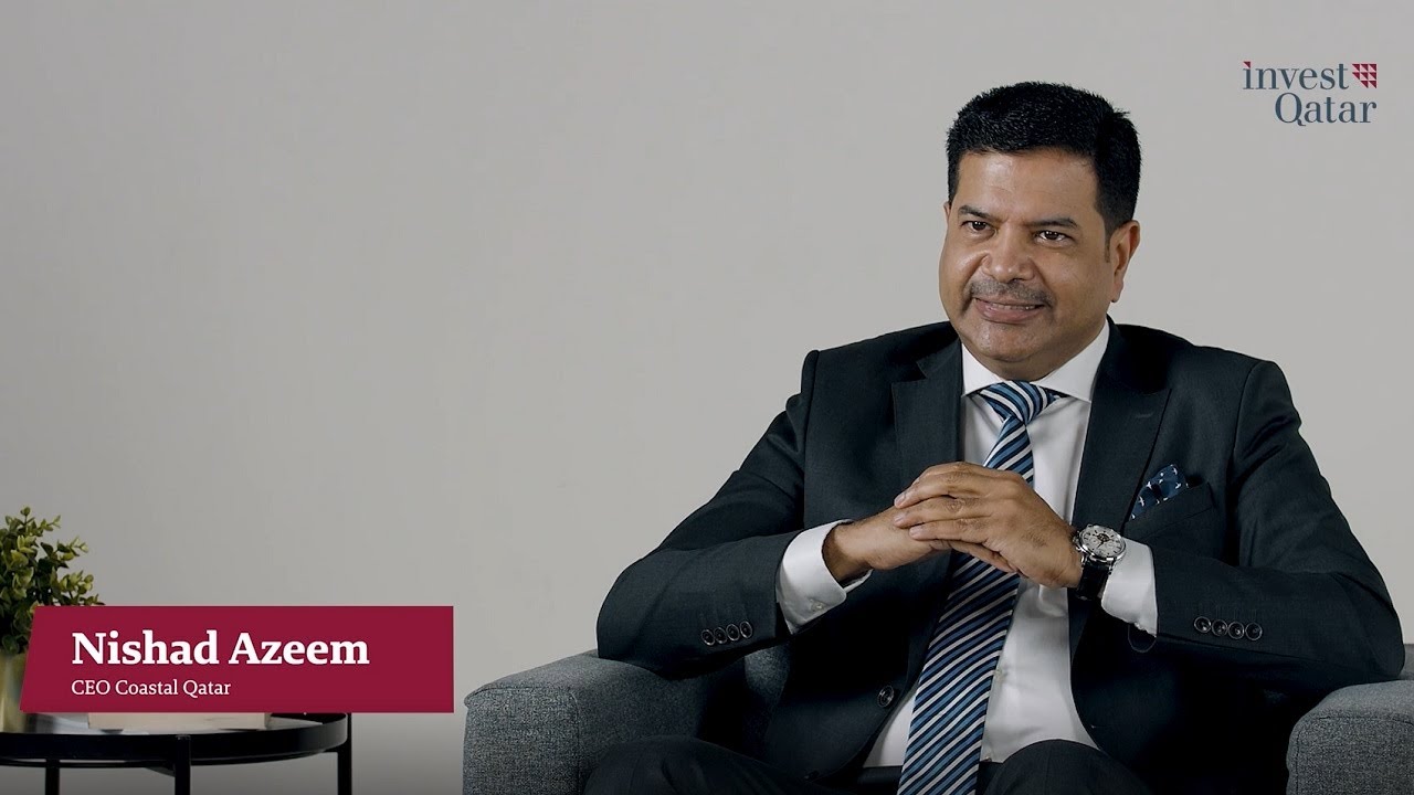 Qatar: A Wealth of Opportunities - Coastal Qatar CEO Nishad Azeem Business Journey in Qatar