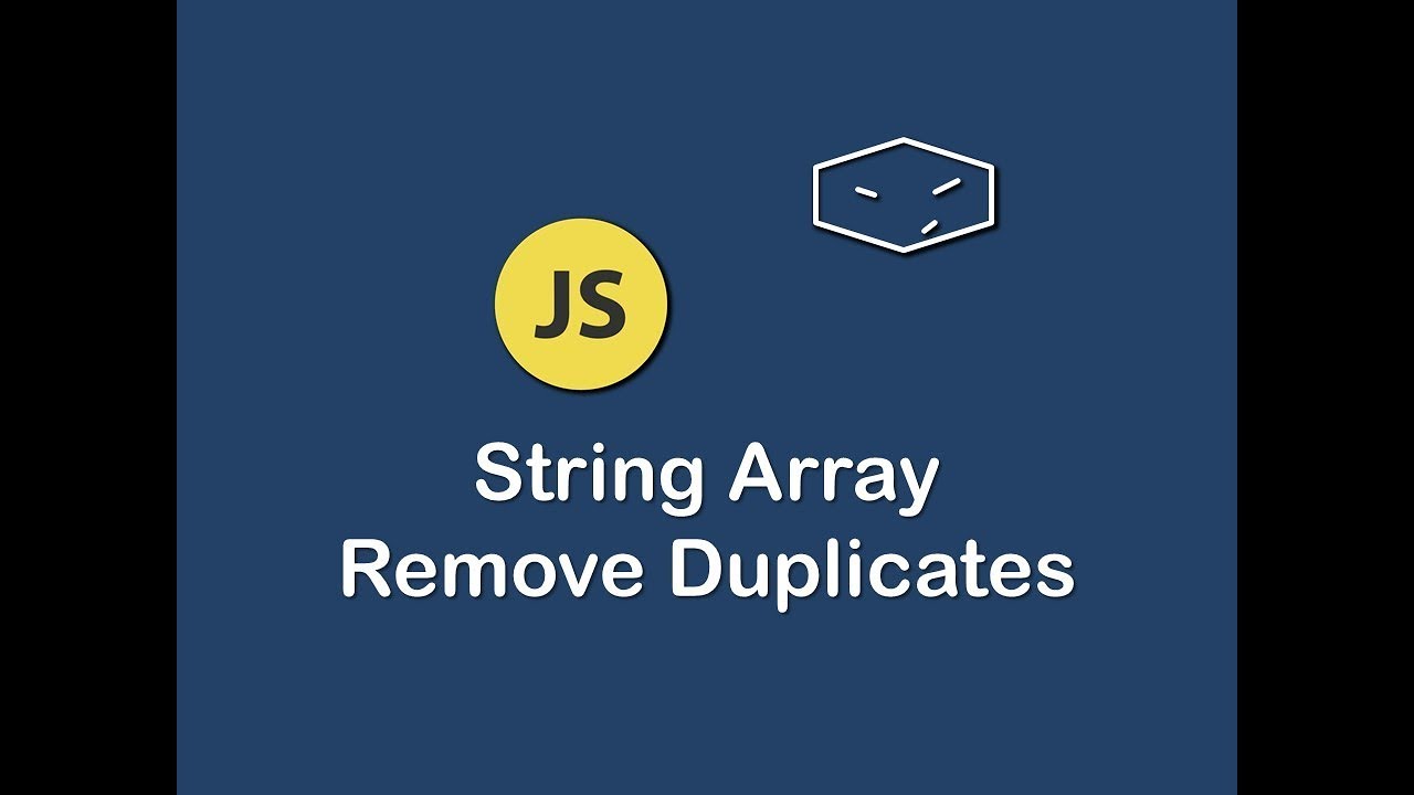 string array remove duplicates in javascript