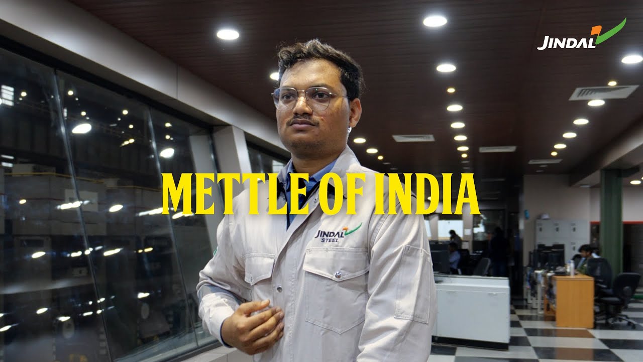 Jindal Steel | Mettle of India | Atulya Alok