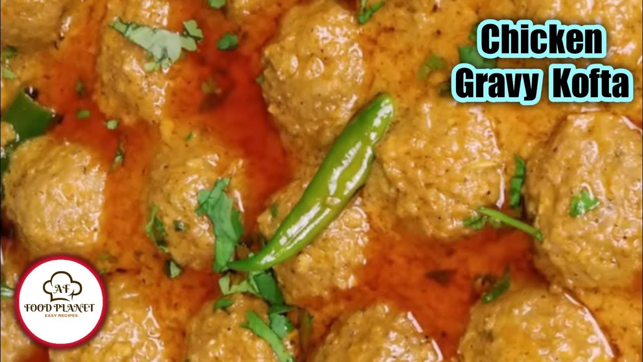 Chicken Kofta Curry recipe | Chicken kofta Gravy | Chicken Kofta | Chicken kofta banane ka tariqa
