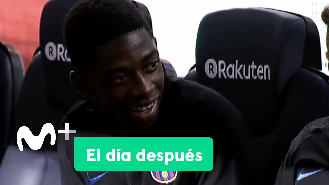 El Día Después (11/09/2017): El primer día de Dembelé