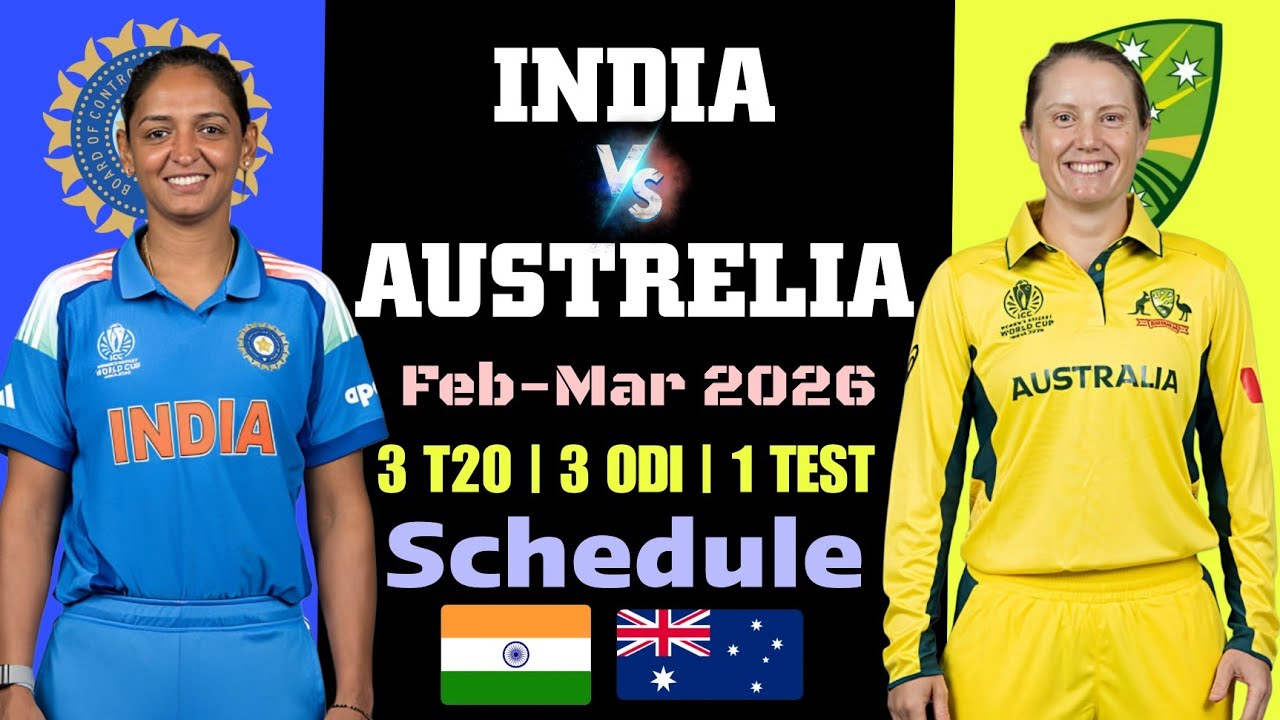 INDIA VS AUSTRELIA | FEBRUARY - MARCH 2026 | 3 T20I | 3 ODI | 1 TEST MATCH | SCHEDULE WOMENS CRICKET
