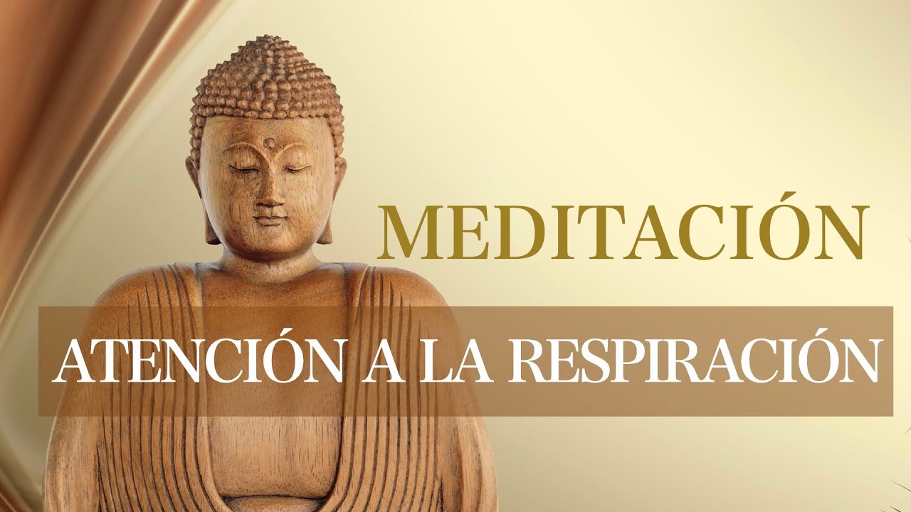 Meditación Mindfulness Atención a la Respiración para Calmar Cuerpo, Mente y Emociones