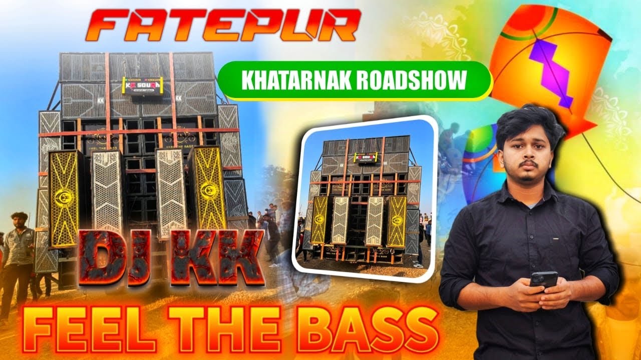 DJ KK Ne Sabko Nachaya Fatepur Damp Mein. DJ KK Feel The Bass .