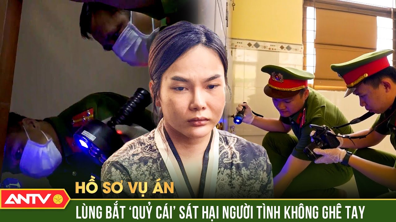 Hồ sơ vụ án: Tội ác tàn độc của ‘quỷ cái’ trút 49 nhát dao giết người tình trong phòng ngủ | ANTV