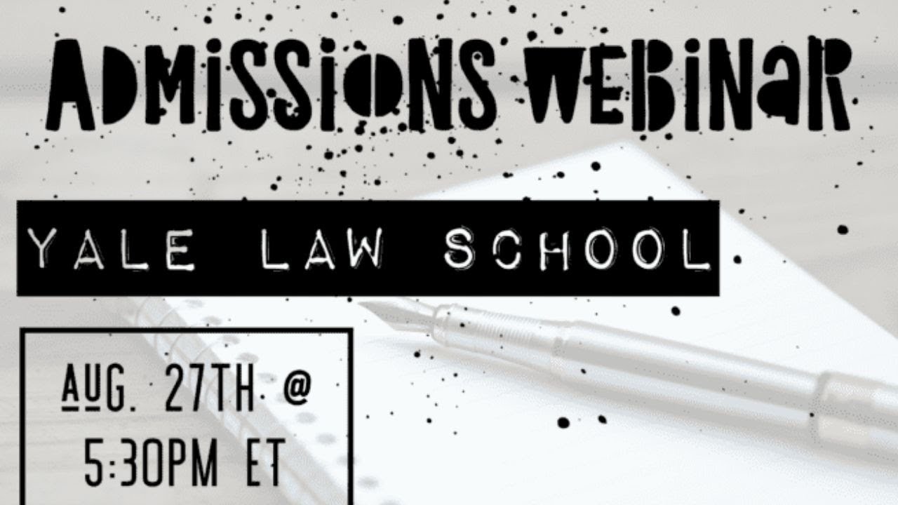 Yale Law School Admissions Webinar