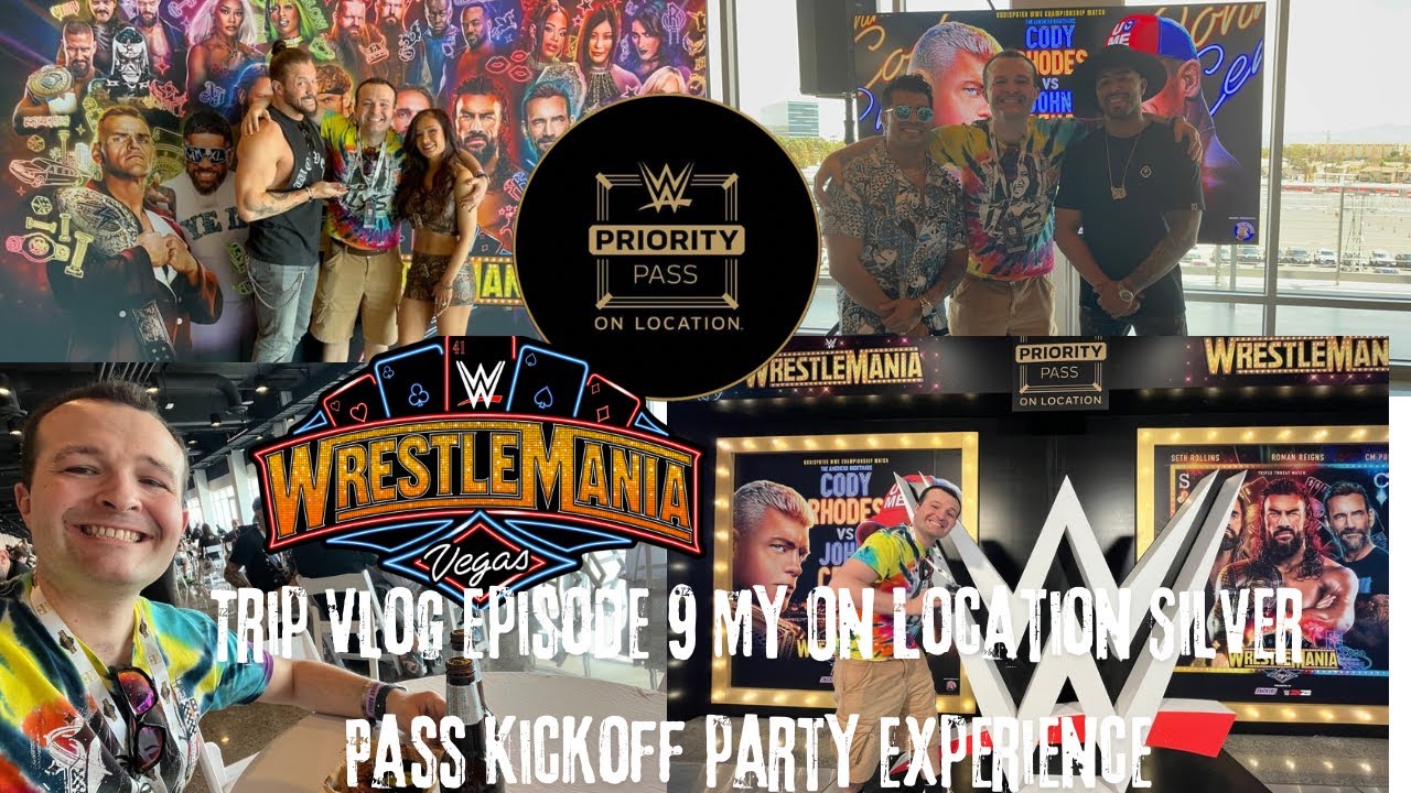 The WWE WrestleMania 41 Las Vegas Trip Vlog Episode 9 The WWE On Location Silver Pass Kickoff Party