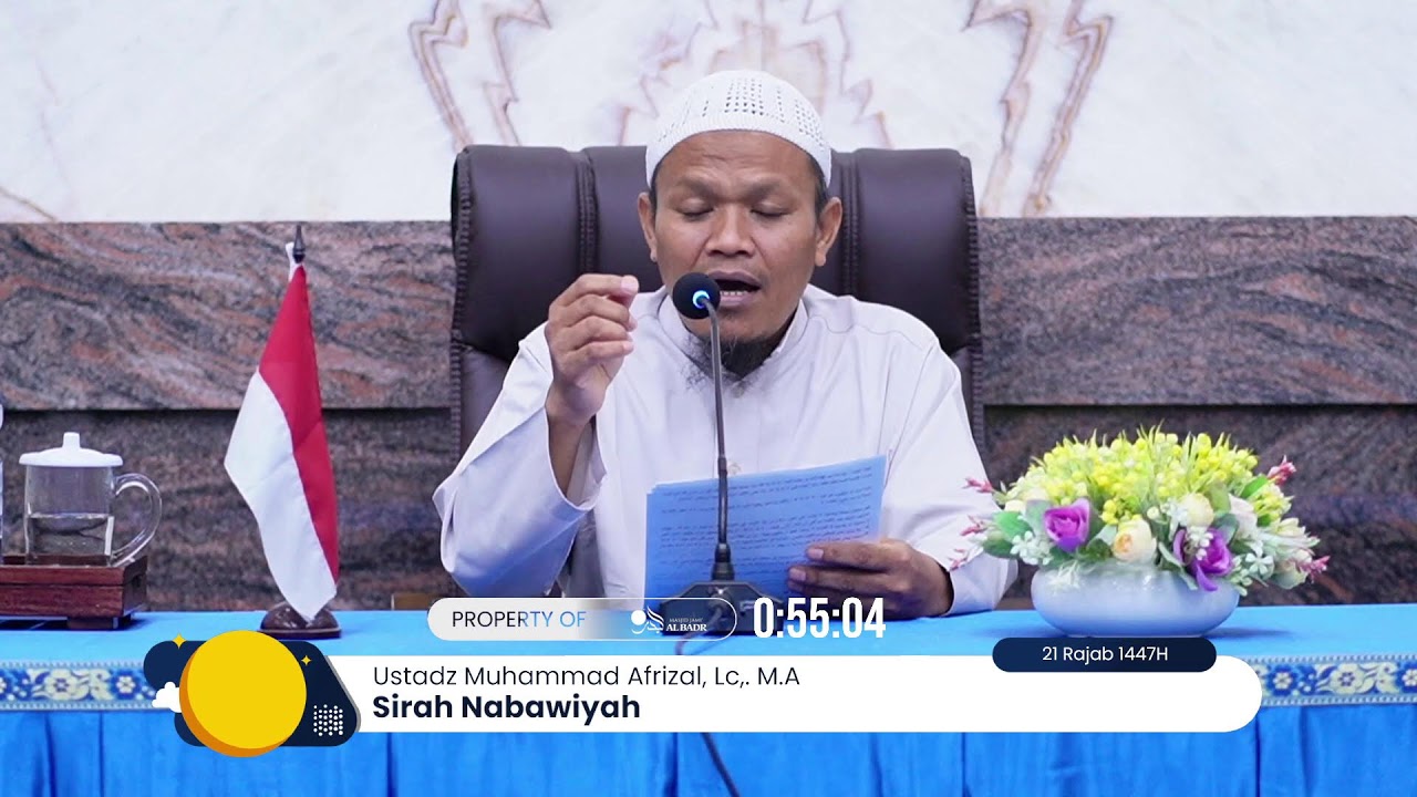 Sirah Nabawiyah - Ustadz Muhammad Afrizal, Lc,. M.A