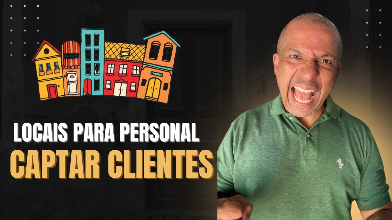9 LOCAIS PARA PERSONAL TRAINER CAPTAR CLIENTES PRESENCIAIS (FUNCIONA DE VERDADE)
