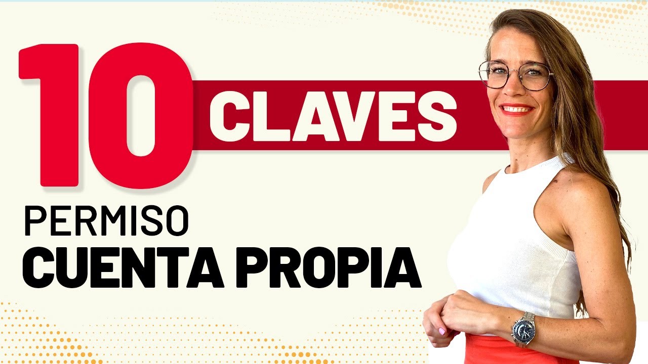 ✋🏼🤚🏼 10 Claves de la Residencia por Cuenta Propia