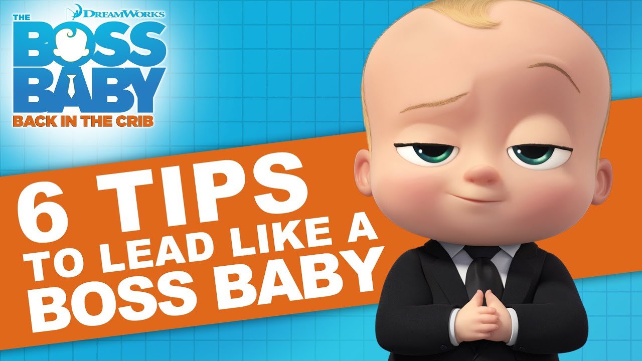 Lead Like a BOSS With These 6 Tips | THE BOSS BABY: BACK IN THE CRIB