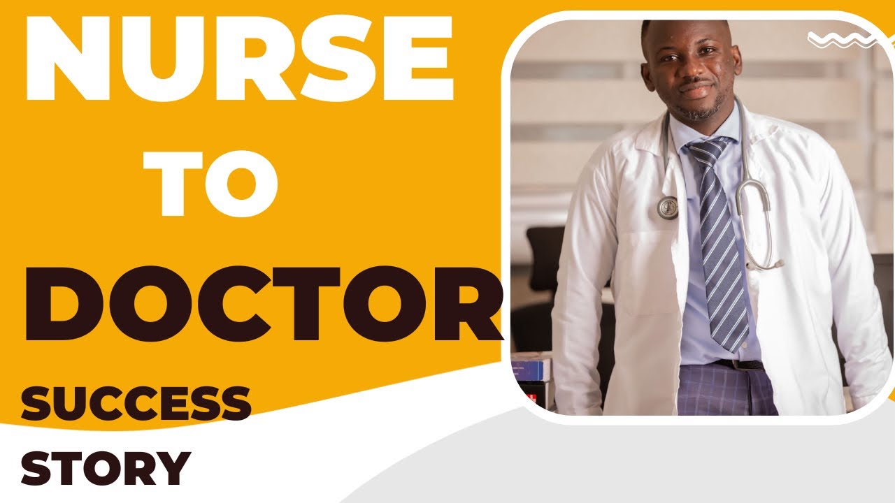 HOW A NURSE BECAME A DOCTOR| REQUIREMENTS| FEES| HE WORKED AND SCHOOLED 7HOURS DRIVE APART
