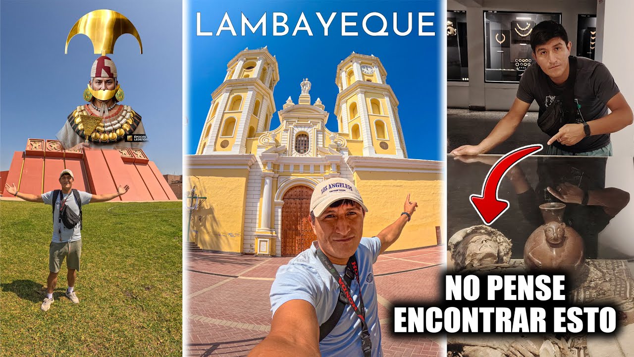 Así es LA CIUDAD DE LAMBAYEQUE y sus MEJORES DESTINOS TURISTICOS para conocer