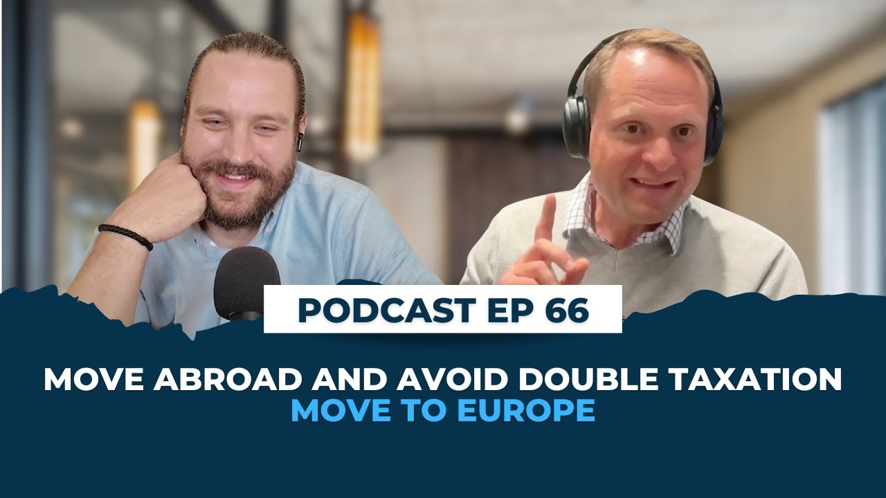 66. Feel Confident About Your Decision to Move Abroad and Avoid Double Taxation