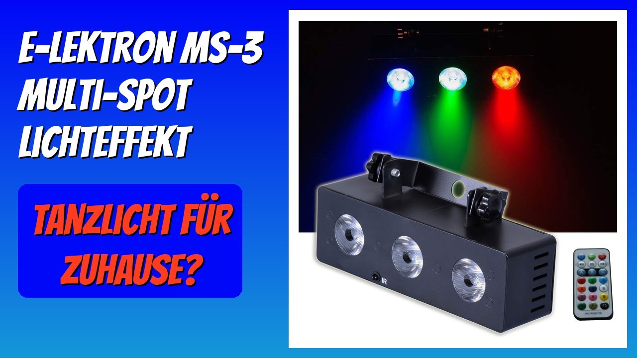 BEWERTUNG (2025): E-Lektron MS-3 Multi-Spot Lichteffekt. Infos