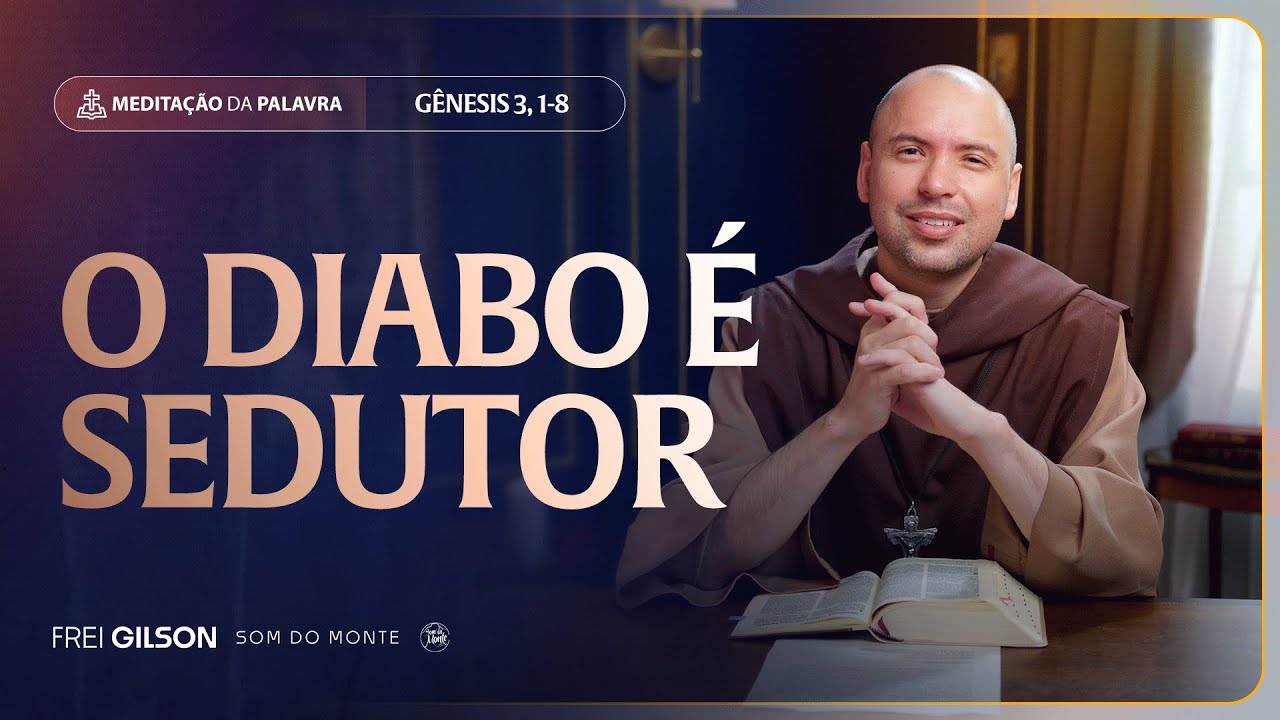 O diabo &eacute; sedutor | (G&ecirc;nesis 3, 1-8) #2256