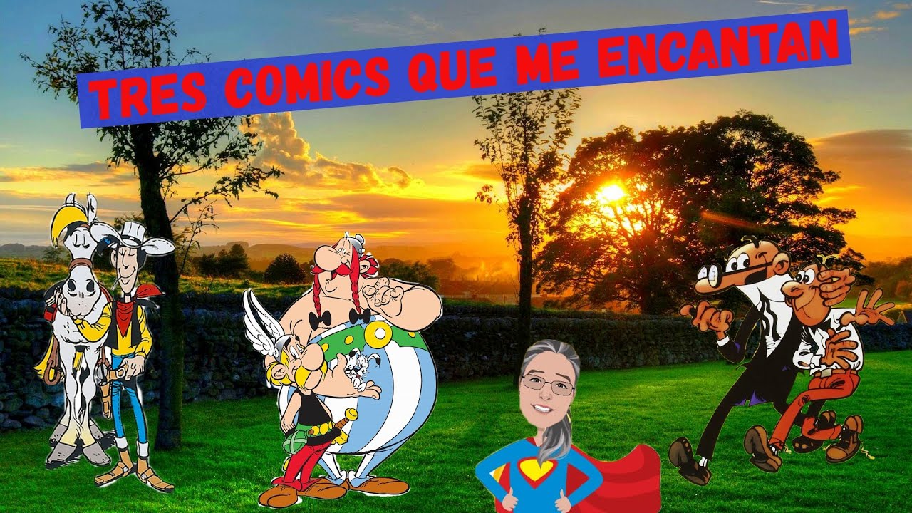 TRES CÓMICS QUE ME ENCANTAN / MI COLECCIÓN DE COMICS