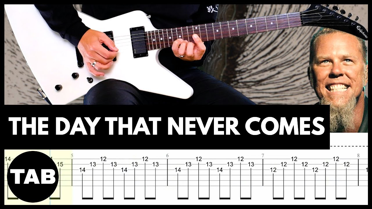 THE DAY THAT NEVER COMES Metallica Guitar TAB | Lesson | Tutorial | Cover