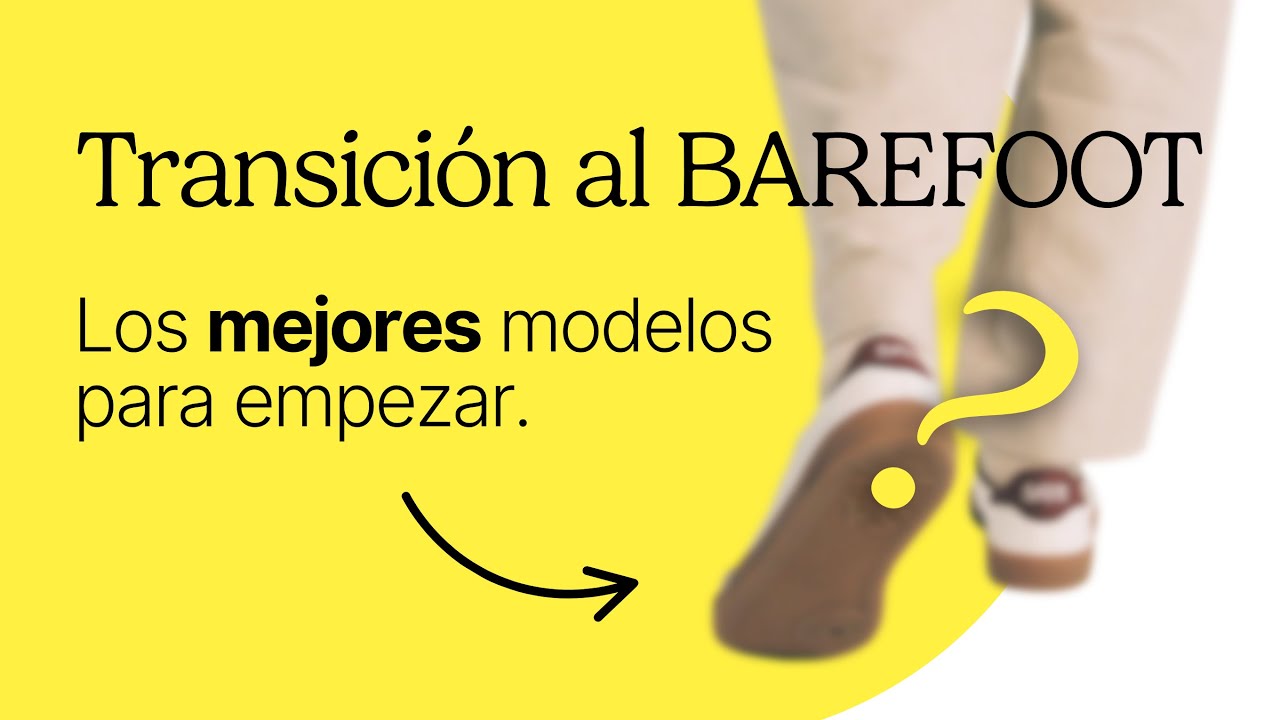 Los MEJORES modelos de TRANSICIÓN al barefoot 👟⭐️