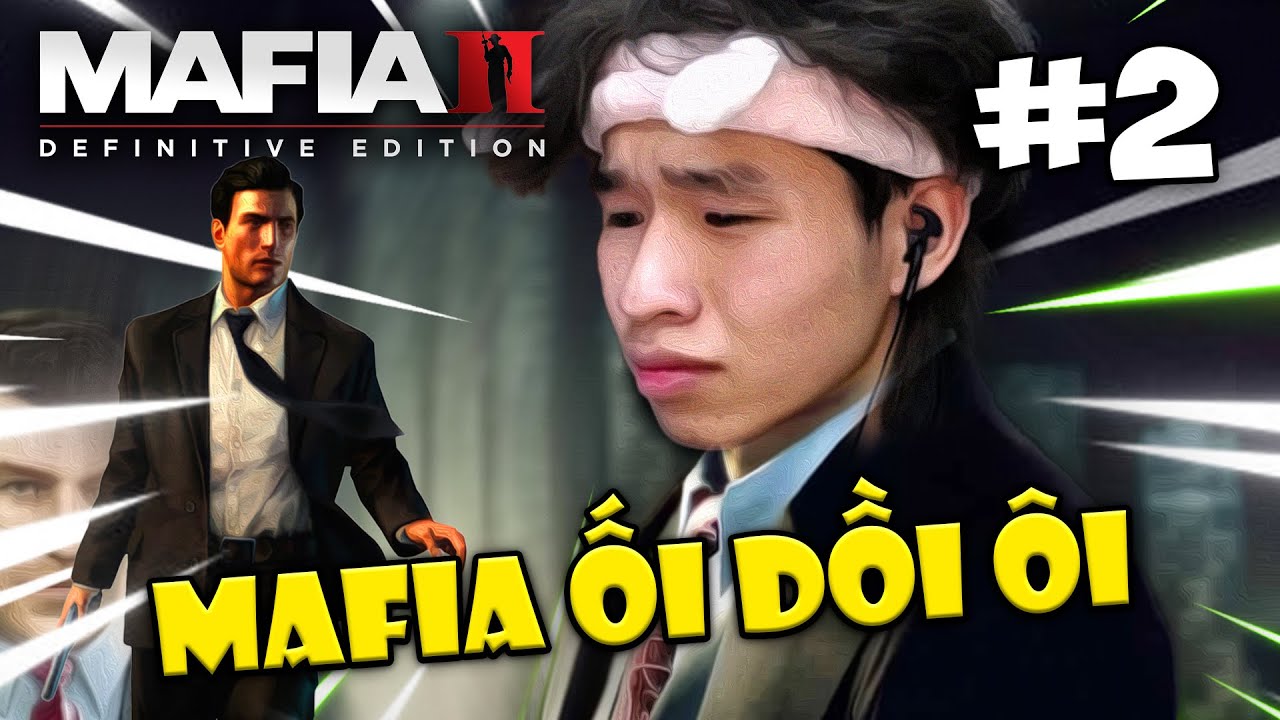 Mafia 2 Definitive Edition #2 || V&ocirc; địch boxing trong t&ugrave; v&agrave; ch&iacute;nh thức gia nhập thế giới ngầm =))