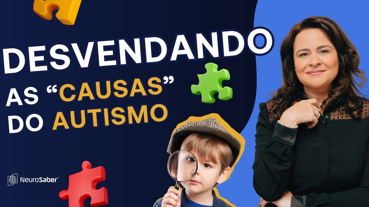 DESVENDANDO 🔎&hellip; as CAUSAS do AUTISMO: mito ou verdade?