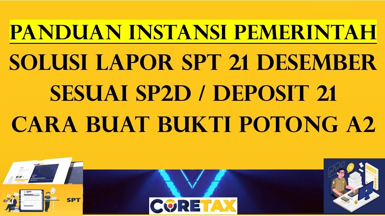 Cara Lapor SPT 21 Desember 2025, Cara Buat Bukti Potong BPA2 di Coretax(Panduan Instansi Pemerintah)